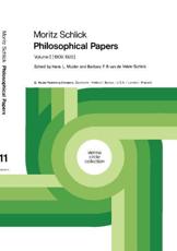 Moritz Schlick Philosophical Papers : Volume 1: (1909-1922) - Schlick, Moritz