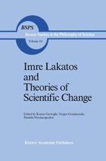 Imre Lakatos and Theories of Scientific Change - Gavroglu, Kostas