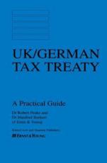 Uk / German Tax Treaty, A Practicle Guide - Robert Peake, Manfred Burkert