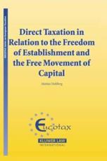 Direct Taxation in Relation to the Freedom of Establishment and the Free Movement of Capital - Matthias Dahlberg