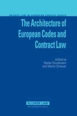 The Architecture of European Codes and Contract Law - Stefan Grundmann, Martin Schauer