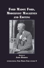 Ford Madox Ford, Modernist Magazines and Editing