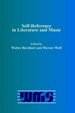 Self-Reference in Literature and Music - Walter Bernhart (volume editor), Werner Wolf (volume editor)
