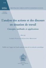 L'analyse Des Actions Et Des Discours En Situation De Travail - Filliettaz L., Bronckart J.-P.,