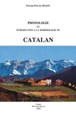 Phonologie Et Introduction Ã€ La Morphologie Du Catalan - Ferran Palau i MartÃ­