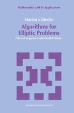 Algorithms for Elliptic Problems, Efficient Sequential and Parallel Solvers - MariÃ¡n Vajtersic