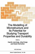The Modelling of Microstructure and its Potential for Studying Transport Properties and Durability - Jennings, H.