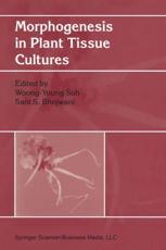 Morphogenesis in Plant Tissue Cultures - Soh, Woong-Young