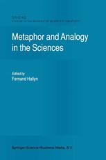 Metaphor and Analogy in the Sciences - Fernand Hallyn