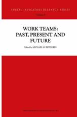 Work Teams: Past, Present and Future - Beyerlein, M.M.