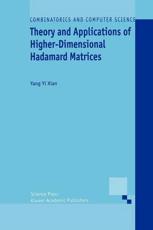 Theory and Applications of Higher-Dimensional Hadamard Matrices - Xian, Yang Yi