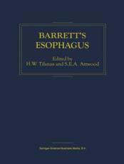 Barrett's Esophagus - H.W. Tilanus (editor), S.E. Attwood (editor)