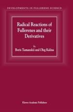 Radical Reactions of Fullerenes and their Derivatives - Tumanskii, B.L.