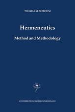 Hermeneutics. Method and Methodology - Seebohm, Thomas M