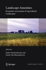 Landscape Amenities : Economic Assessment of Agricultural Landscapes - Vanslembrouck, Isabel