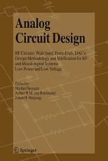 Analog Circuit Design: RF Circuits: Wide Band, Front-Ends, Dac's, Design Methodology and Verification for RF and Mixed-Signal Systems, Low Po - Steyaert, Michiel