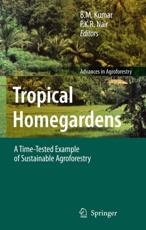 Tropical Homegardens - B.M. Kumar (editor), P.K.R. Nair (editor)