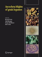 Ascochyta Blights of Grain Legumes - Tivoli, Bernard