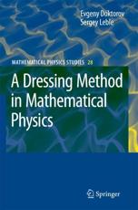 A Dressing Method in Mathematical Physics - Doktorov, Evgeny V.