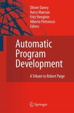 Automatic Program Development - Olivier Danvy (editor), Fritz Henglein (editor), Harry Mairson (editor), Alberto Pettorossi (editor)
