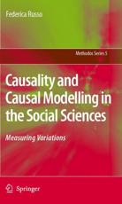 Causality and Causal Modelling in the Social Sciences : Measuring Variations - Russo, Federica