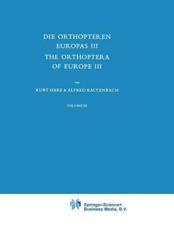 Die Orthopteren Europas III / The Orthoptera of Europe III : Volume III - Harz, A.