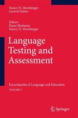 Language Testing and Assessment : Encyclopedia of Language and EducationVolume 7 - Shohamy, Elana