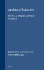 Apuleius of Madauros, Pro Se de Magia (2 Vols.): A New Edition with Commentary