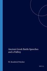 Ancient Greek Battle Speeches and a Palfrey - W.K. Pritchett