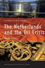 The Netherlands and the Oil Crisis - PROF. DR. Duco Hellema (author)