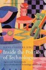 Inside the Politics of Technology - Hans Harbers (editor)