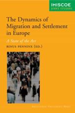 The Dynamics of International Migration and Settlement in Europe - Rinus Penninx, Maria Berger, Karen Kraal