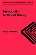 Introduction to Model Theory - Rothmaler, Philipp