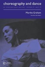 Martha Graham: A special issue of the journal Choreography and Dance - Helpern, Alice