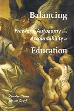 Balancing Freedom, Autonomy and Accountability in Education: 4 Volume Collection