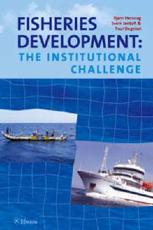 Fisheries Development - BjÃ¸rn Hersoug, Svein Jentoft, Poul Degnbol