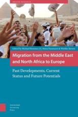 Migration from the Middle East and North Africa to Europe - Heinz Fassmann (editor), IMISCOE AUP Royaltyfonds (other), Michael Bommes (editor), Wiebke Sievers (editor)