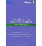 Health in the European Union - P Mladovsky, S Allin, C Masseria, C HernÃ¡ndez-Quevedo, D McDaid, E Mossialos