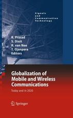 Globalization of Mobile and Wireless Communications : Today and in 2020 - Prasad, Ramjee