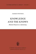 Knowledge and the Known : Historical Perspectives in Epistemology - Hintikka, Jaakko