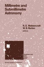 Millimetre and Submillimetre Astronomy : Lectures Presented at a Summer School Held in Stirling, Scotland, June 21-27, 1987 - Wolstencroft, R.D.