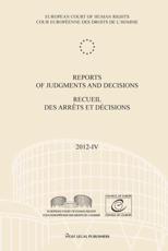 Reports of Judgments and Decisions / Recueil Des Arrets Et Decisions Vol. 2012-IV