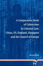 A Comparative Study of Cybercrime in Criminal Law