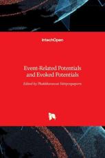 Event-Related Potentials and Evoked Potentials - Sittiprapaporn, Phakkharawat
