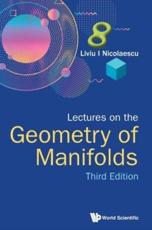 Lectures on the Geometry of Manifolds - Liviu I. Nicolaescu