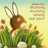 Mummy, Mummy, Where Are You? - Giuliano Ferri