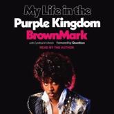 My Life in the Purple Kingdom Lib/E