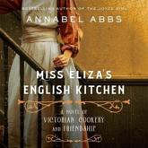 Miss Eliza's English Kitchen Lib/E