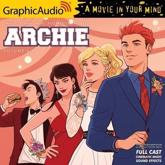 Archie: Volume 6 [Dramatized Adaptation]