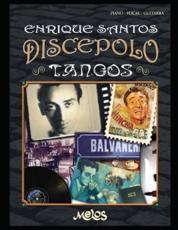 Tangos - Francisco GarcÃ­a JimÃ©nez (author), Luis CÃ©sar Amadori (author), Enrique Santos DiscÃ©polo (author)
